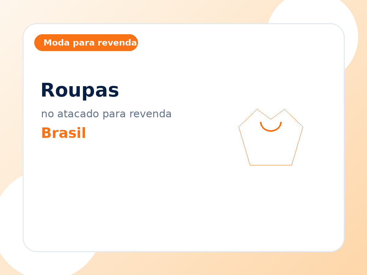 Roupas no atacado para lojistas e revendedores no Brasil